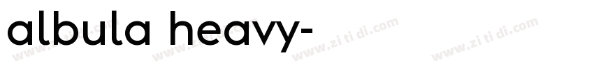 albula heavy字体转换 albula heavy字体转换